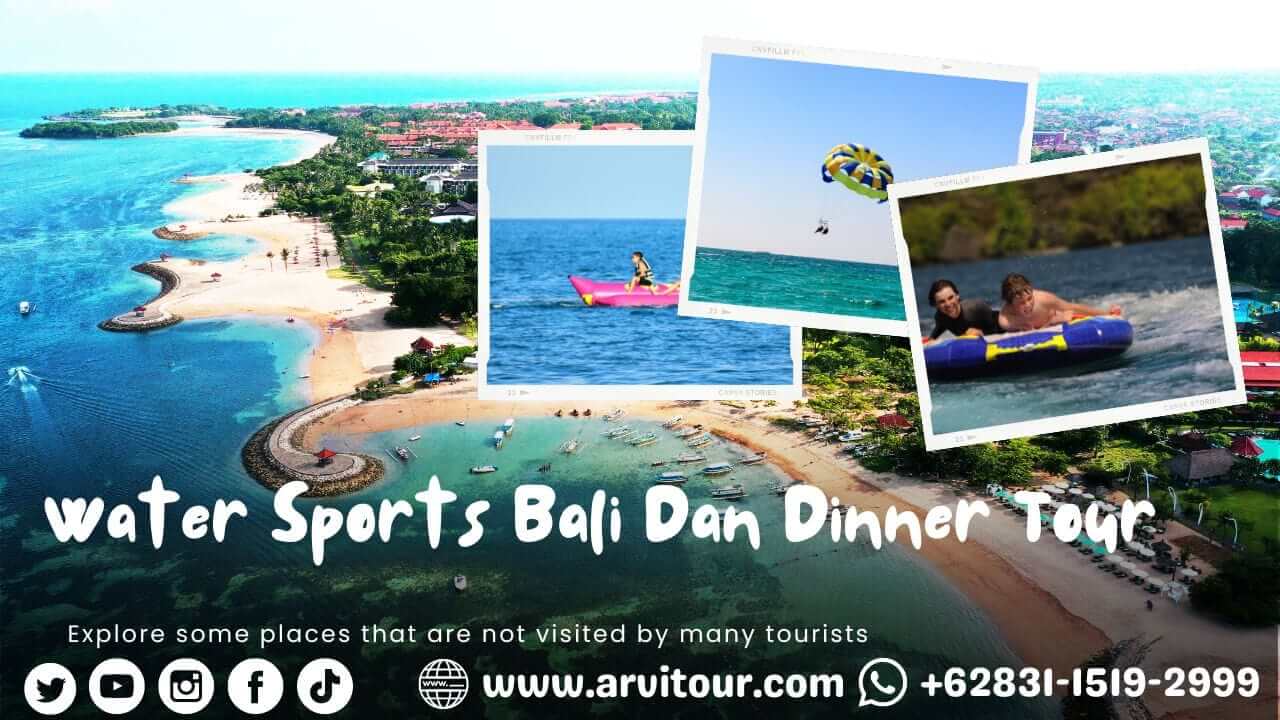 Water Sports Bali Dan Dinner Tour