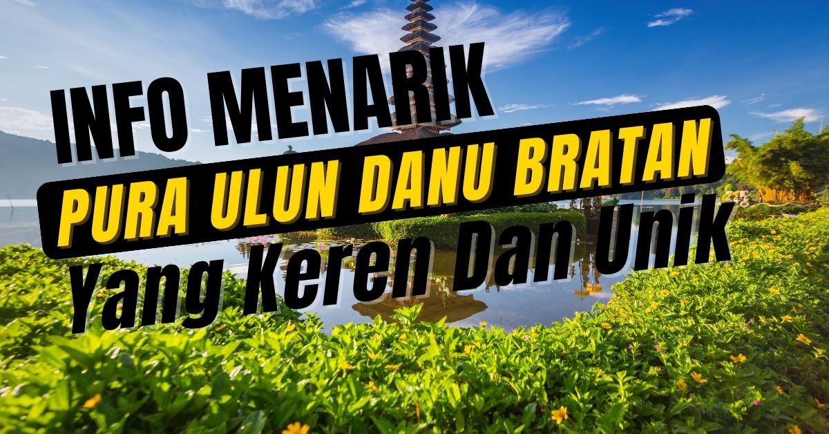 Pura Ulun Danu Bratan