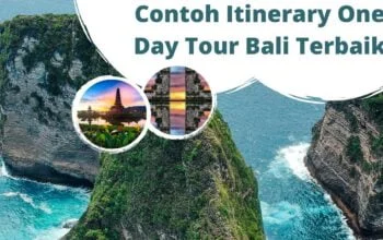 Contoh Itinerary One Day Tour Bali Terbaik