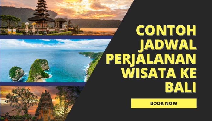 Contoh Jadwal Perjalanan Wisata ke Bali